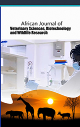African Journal of Veterinary Sciences, Biotechnology, and Wildlife Research (AJVSBWR)